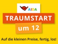 AIDA Traumstart um 12 - Traumziel zum Ministartpreis